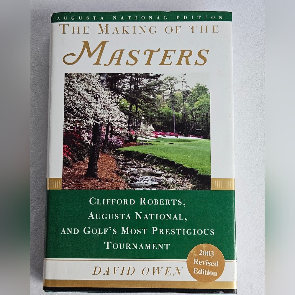 *SOLD* The Making of the Masters Signed By David Owen 1999 Hardcover Dust Jacket